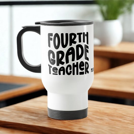 Mug De Voyage Enseignant de quatrième année | Texte noir minimal