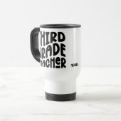 Mug De Voyage Enseignant de Troisième Année | Conception de Text (Devant gauche)