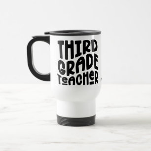 Mug De Voyage Enseignant de Troisième Année Conception de Text