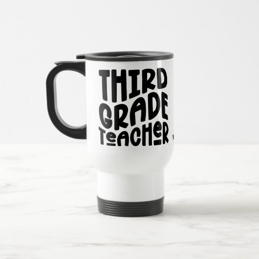 Mug De Voyage Enseignant de Troisième Année | Conception de Text (Gauche)