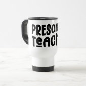 Mug De Voyage Enseignant préscolaire | Texte noir (Devant gauche)