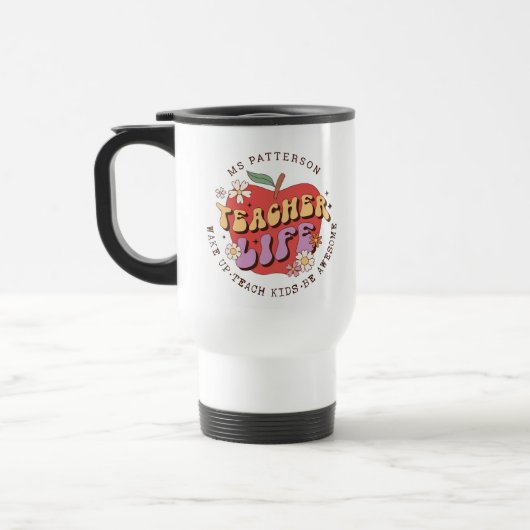 Mug De Voyage Enseignant Vie Réveil Enseigner École Nom personna (Gauche)