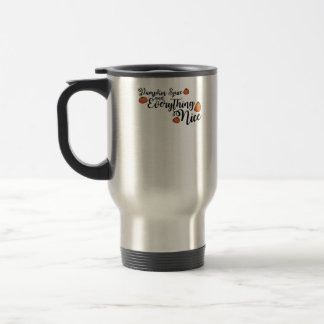 Mug De Voyage Épices citrouilles Et Tout Nice - Phrase Noir W
