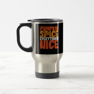 Mug De Voyage Épices citrouilles Tout Nice Halloween Hilarié