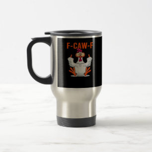 Mug De Voyage F-Caw-F Funny Chicken Classique Minimaliste Propre