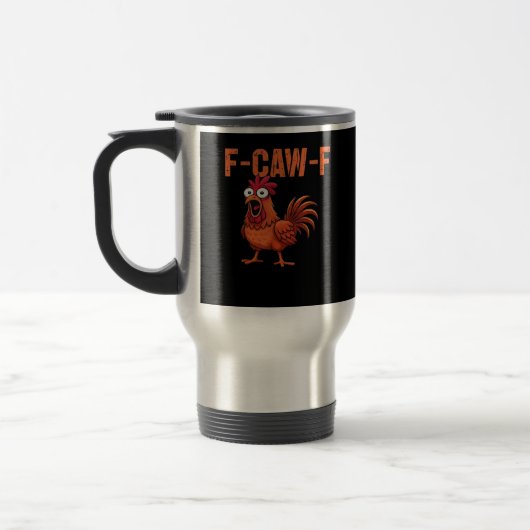 Mug De Voyage F Caw F Funny Chicken Style Classique Tendance Mod (Gauche)
