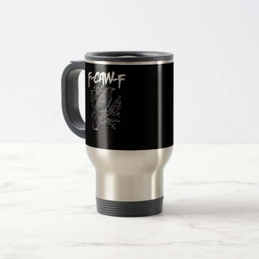 Mug De Voyage F-Caw-F Funny Crow Minimal Clean (Devant gauche)