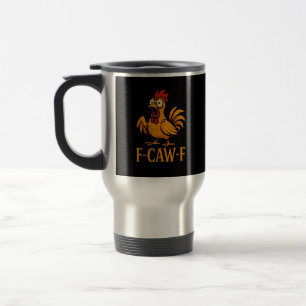 Mug De Voyage F-Caw-F Humour de poulet drôle Mème de poulet Amou