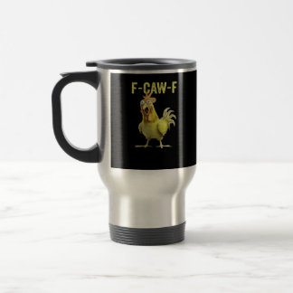 Mug De Voyage F-Caw-F Poulet Drôle Classique Créatif Décontracté