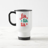 Mug De Voyage Fa La La - Festive vacances Typographie Design (Gauche)