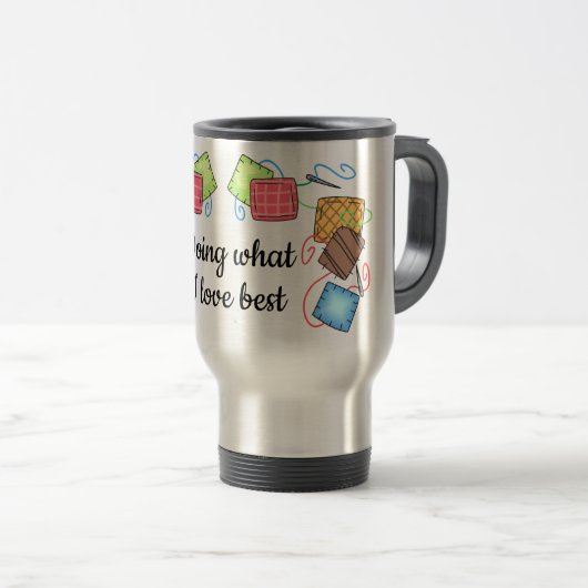 Mug De Voyage Faire ce que j'aime le mieux (Devant droit)