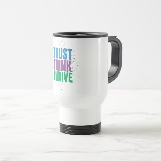 Mug De Voyage Faire Confiance Penser Prospérer – Conception de C (Devant droit)