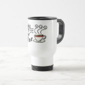 Mug De Voyage Faites la guerre de café pas (Devant droit)