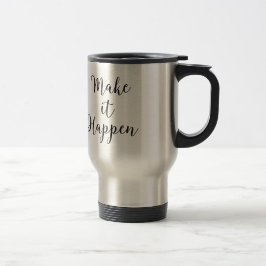 Mug De Voyage Faites-le se produire écriture cursive (Droit)