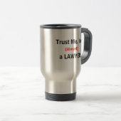 Mug De Voyage Faites-moi confiance, je suis (presque) avocat (Devant droit)