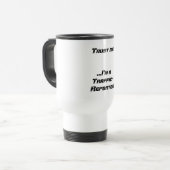 Mug De Voyage Faites-moi confiance… je suis un (Devant gauche)