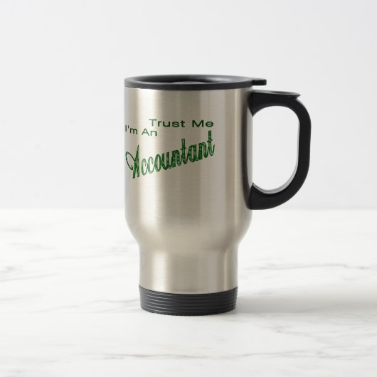 Mug De Voyage Faites-moi confiance je suis un comptable (Droit)