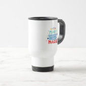 Mug De Voyage Faites votre propre magie (Devant droit)