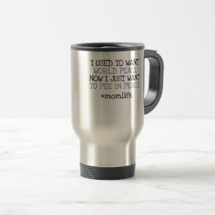 Mug De Voyage Fantastique Fête Des Mères Veut Pisser En Paix Mom