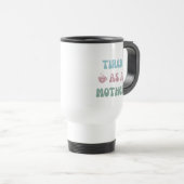 Mug De Voyage Fatigué comme une mère - Mère Cadeau - Tumbler (Devant droit)