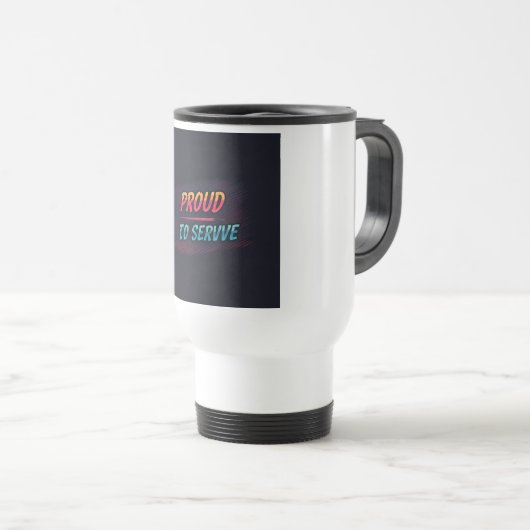Mug De Voyage Fier de servir (Devant droit)