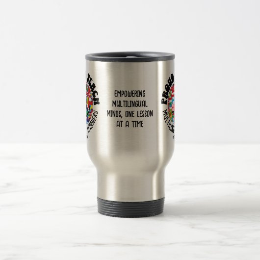 MUG DE VOYAGE FIER D'ENSEIGNER LES APPRENANTS MULTILINGUES ESL E (Centre)