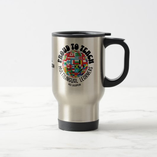 MUG DE VOYAGE FIER D'ENSEIGNER LES APPRENANTS MULTILINGUES ESL E (Droit)