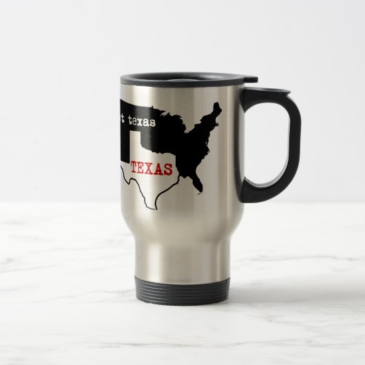 Mug De Voyage Fierté du Texas ! Le Texas/pas le Texas (Droit)