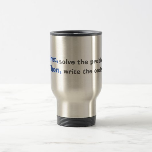 Mug De Voyage First, résout the problem. Then, write the code. (Centre)