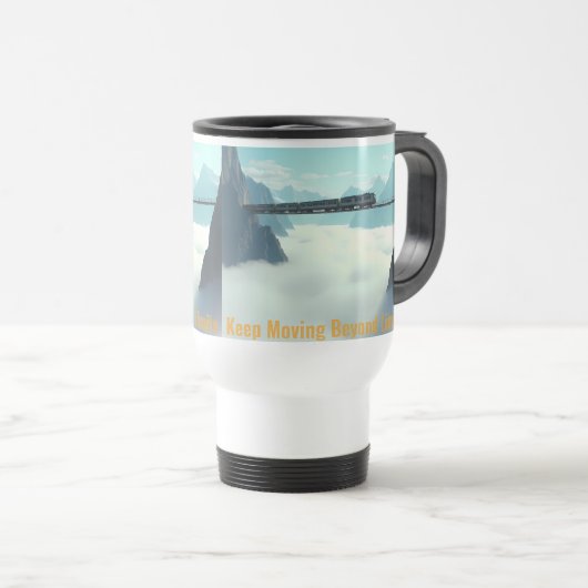 Mug De Voyage Fuel Your Morning – Keep Moving Beyond Limits (Devant droit)