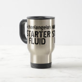 Mug De Voyage Funny Café Starter Fluid Nom personnalisé (Devant gauche)