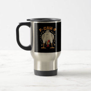 Mug De Voyage Funny F-Caw-F Poulet F-Caw-F Poulet Vintage Grap
