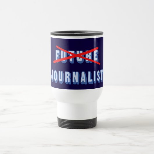 Mug De Voyage Futur journaliste pas plus (Centre)