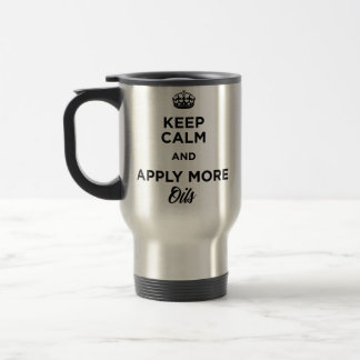 Mug De Voyage Gardez le calme et appliquez plus d'huiles