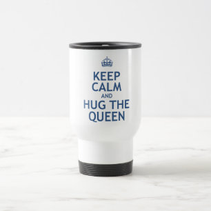 Mug De Voyage Gardez le calme et étreignez la reine
