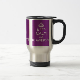MUG DE VOYAGE GARDEZ LE CALME ET SOYEZ IMPRESSIONNANT