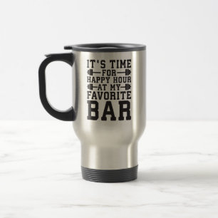 Mug De Voyage Happy Hour At My Favori Bar - Gym Inspirational