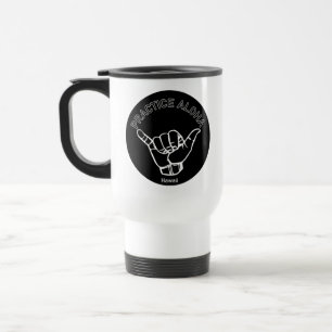 Mug De Voyage Hawaii - Pratiquer Aloha Shaka (Hang lâche)
