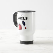 Mug De Voyage I Do Nails (Technicien Nail) (Devant gauche)