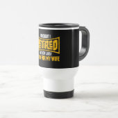 Mug De Voyage I Thought I Retired But Now Work For Wife (Devant droit)