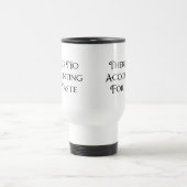 Mug De Voyage Il n'y a pas de comptabilité du goût (Centre)