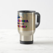 Mug De Voyage "I'm a Social Worker" popular design, (Devant droit)