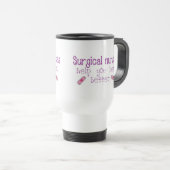 Mug De Voyage Infirmière chirurgicale (Devant droit)