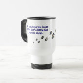 Mug de voyage inspirant - Continuez à bouger (Devant gauche)