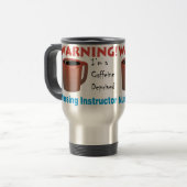 Mug De Voyage Instructeur soignant déshérité par caféine (Devant gauche)