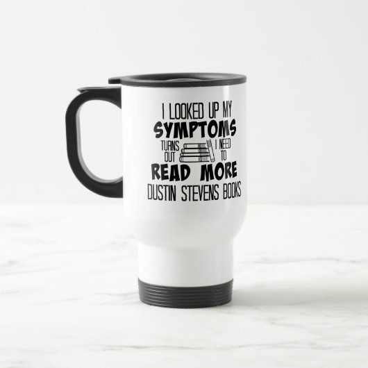 Mug De Voyage J'Ai Besoin De Lire Plus Dustin Stevens Livres (Gauche)