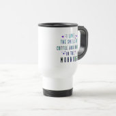 Mug De Voyage "J'Aime L'Odeur Du Café Et De La Magie Le Matin" (Devant droit)