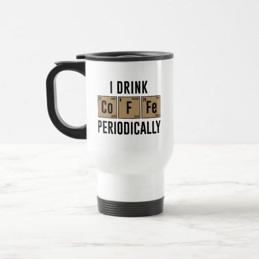 Mug De Voyage Je Bois Du Café Périodiquement (Gauche)