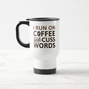 Mug De Voyage Je Cours Sur Café Et Cuss Mots