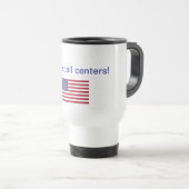 Mug De Voyage Je déteste des centres d'attention téléphonique ! (Devant droit)